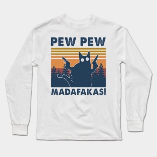 Cat Vintage PewPewPew Madafakas Cat Crazy Pew Vintage Long Sleeve T-Shirt